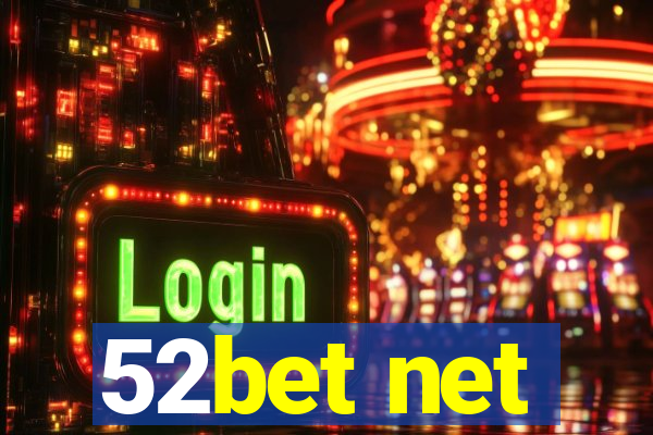 52bet net