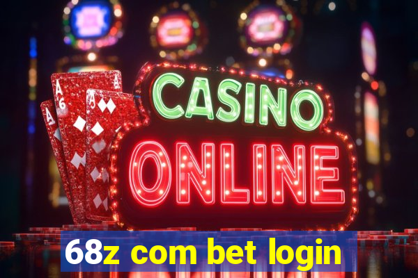 68z com bet login