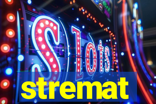 stremat