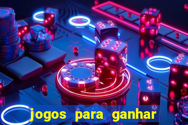 jogos para ganhar dinheiro sem depositar