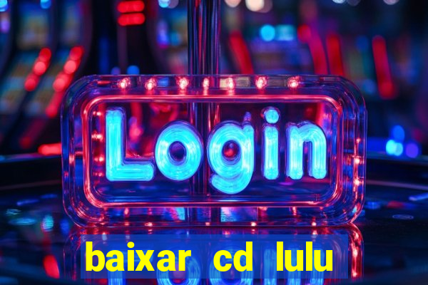 baixar cd lulu santos acustico mtv