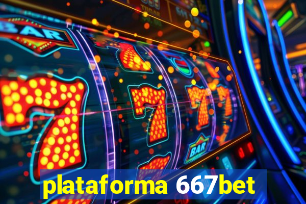 plataforma 667bet