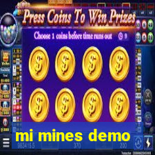 mi mines demo