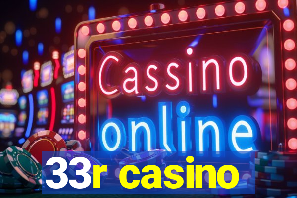 33r casino