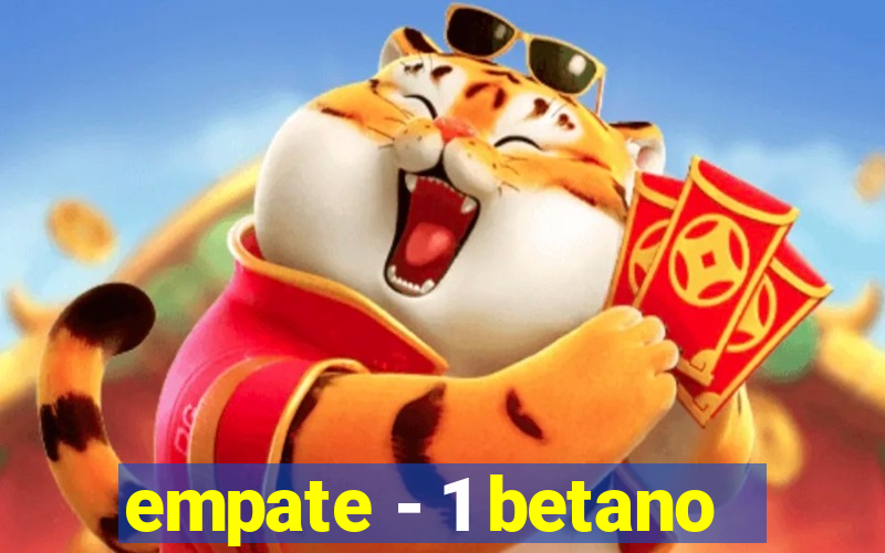 empate - 1 betano