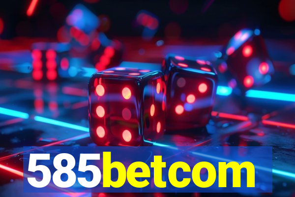 585betcom