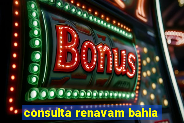 consulta renavam bahia