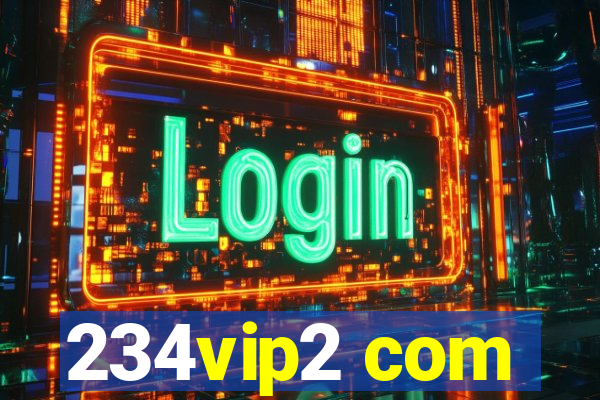 234vip2 com