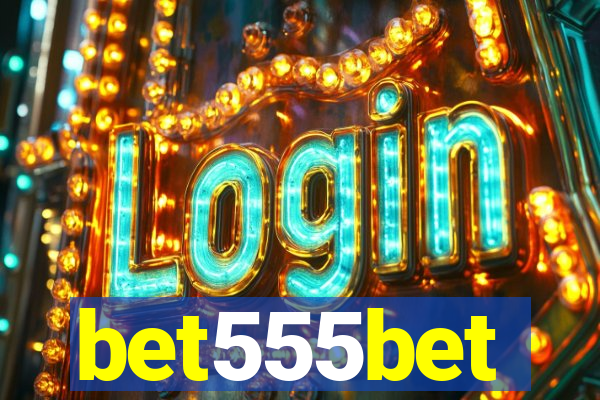 bet555bet