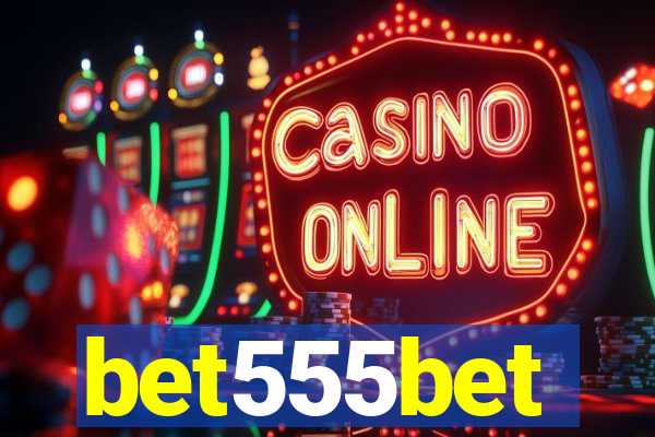 bet555bet