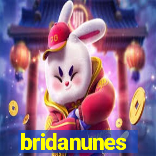 bridanunes