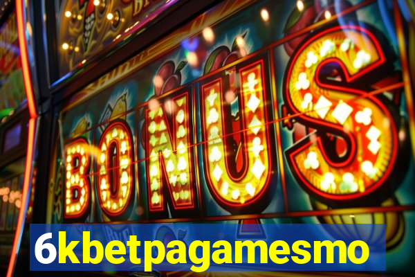 6kbetpagamesmo
