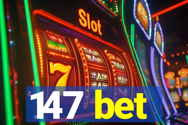 147 bet