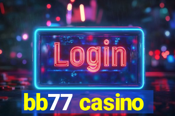 bb77 casino