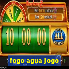 fogo agua jogo