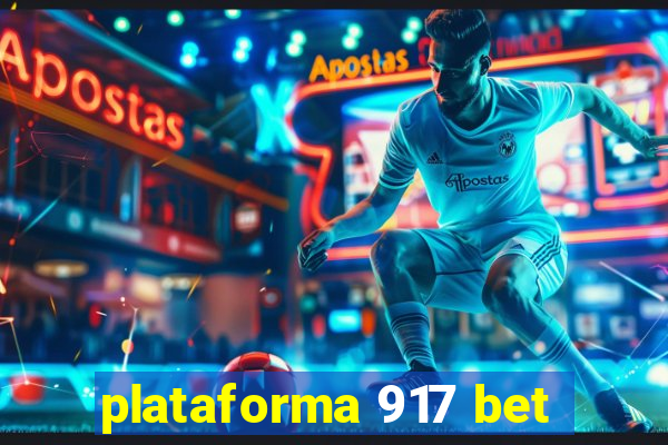 plataforma 917 bet