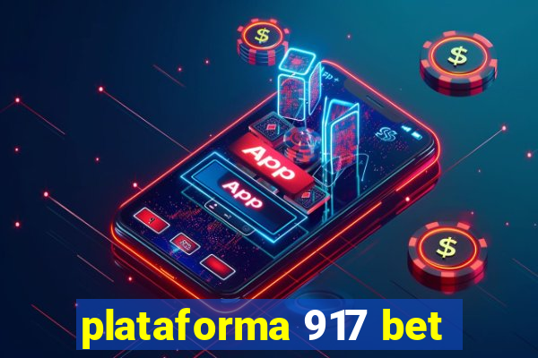 plataforma 917 bet