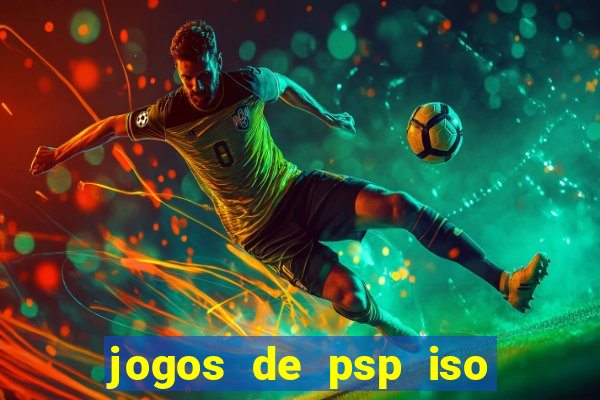 jogos de psp iso pt br