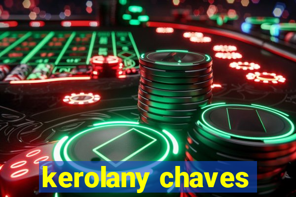 kerolany chaves