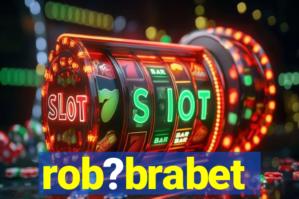 rob?brabet