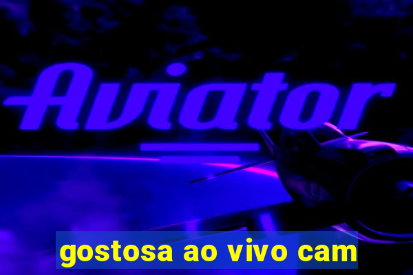 gostosa ao vivo cam