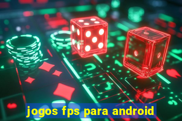 jogos fps para android