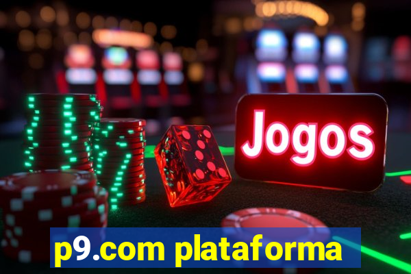 p9.com plataforma