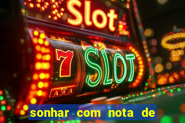sonhar com nota de 5 reais jogo do bicho