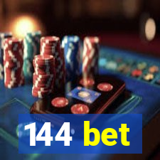 144 bet