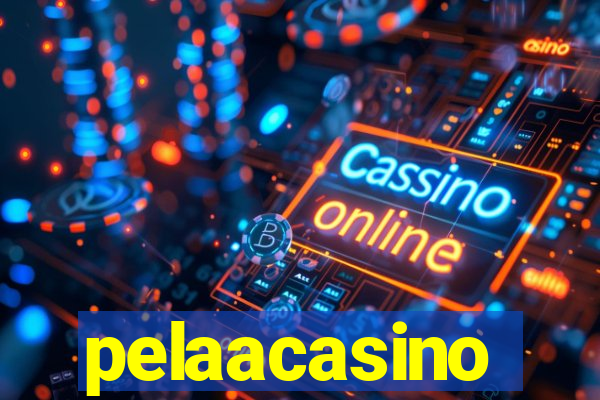 pelaacasino