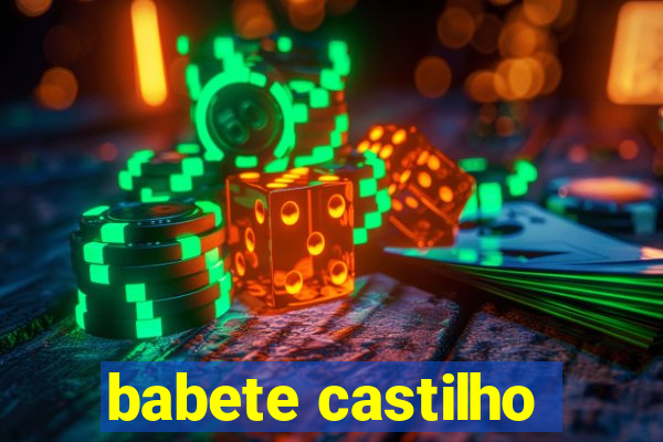 babete castilho