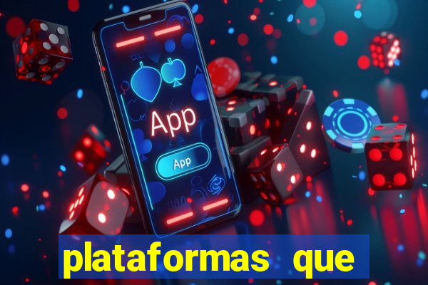 plataformas que estao pagando agora