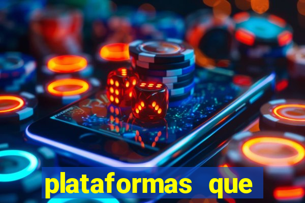 plataformas que estao pagando agora