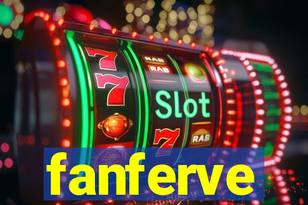 fanferve