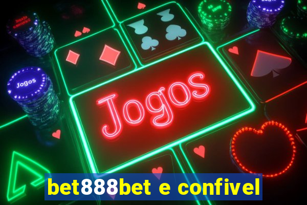 bet888bet e confivel