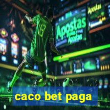 caco bet paga