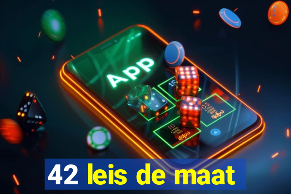42 leis de maat
