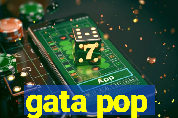 gata pop