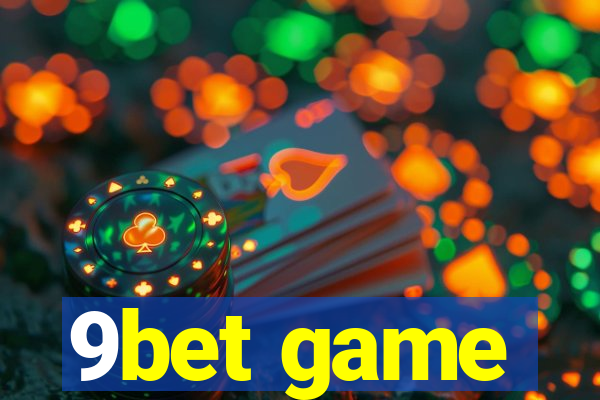 9bet game
