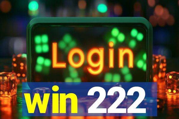 win 222