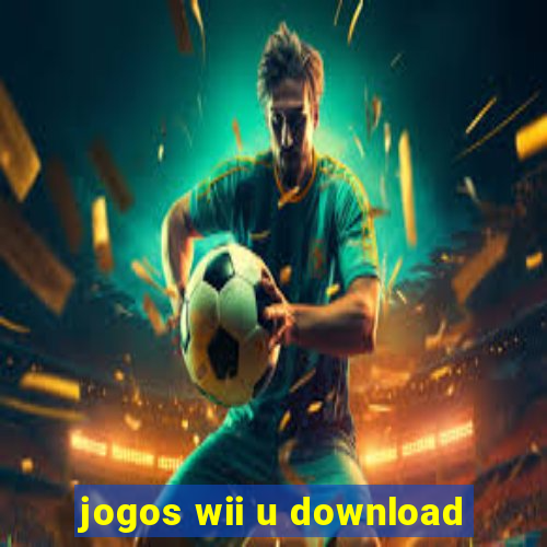 jogos wii u download