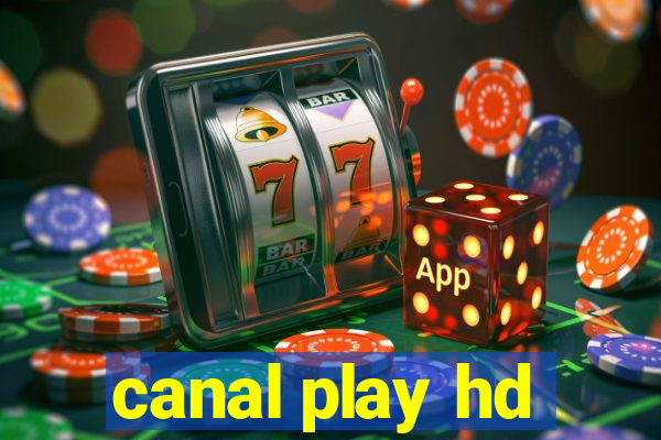 canal play hd