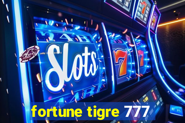 fortune tigre 777
