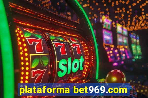 plataforma bet969.com