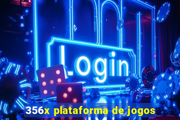 356x plataforma de jogos