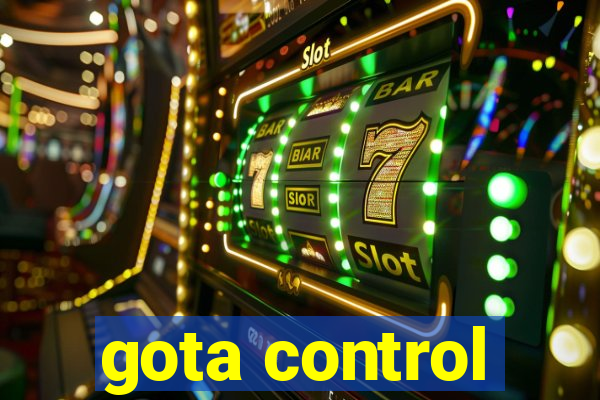gota control