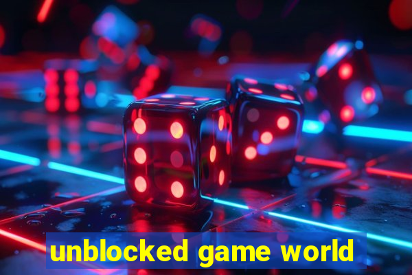 unblocked game world