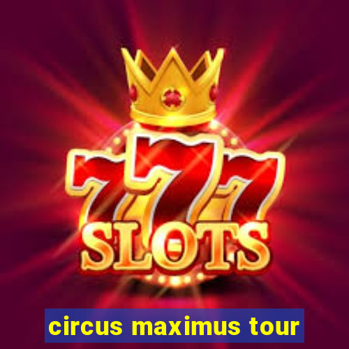 circus maximus tour