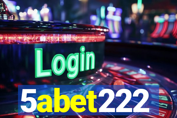 5abet222
