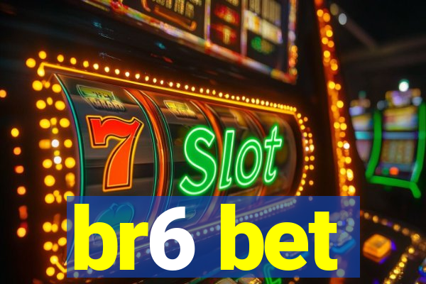br6 bet